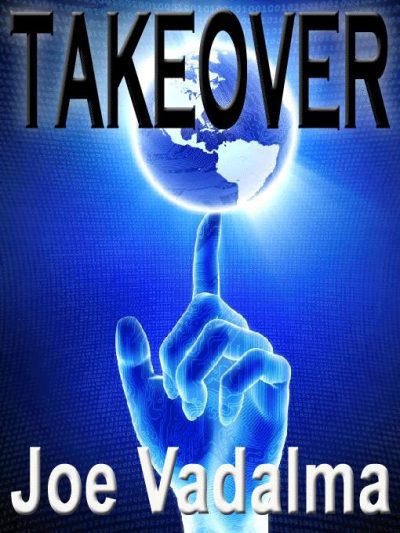 takeover-a-novel-of-alien-invasion-by-joe-va-1386819051-jpg
