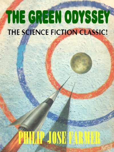 the-green-odyssey-by-philip-jose-farmer-1388697189-jpg