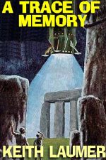 a-trace-of-memory-by-keith-laumer-1390266167-jpg