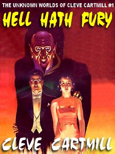 hell-hath-fury-the-unknown-worlds-of-cleve-c-1388598622-jpg