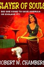 the-slayer-of-souls-by-robert-w-chambers-1382737024-jpg