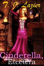 cinderella-etcetera-by-t-j-lazier-1384560266-jpg