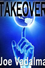 takeover-a-novel-of-alien-invasion-by-joe-va-1386819051-jpg