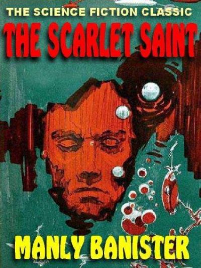 the-scarlet-saint-by-manly-banister-1382139206-jpg