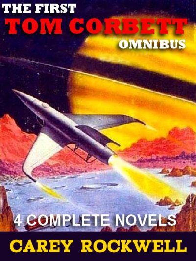 the-first-tom-corbett-omnibus-by-carey-rockwe-1386363847-jpg