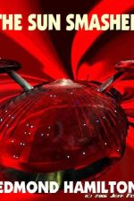 the-sun-smasher-a-space-opera-classic-by-edm-1383015509-jpg