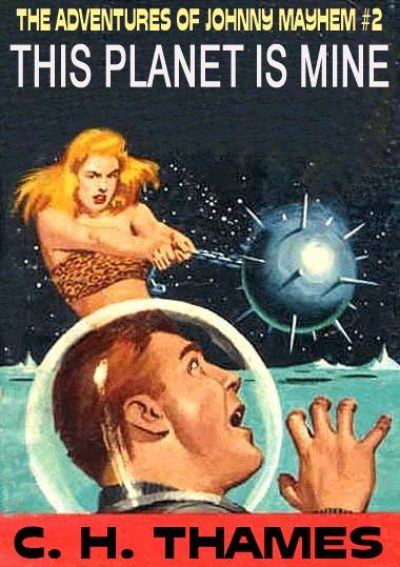 this-planet-is-mine-the-adventures-of-johnny-1385577165-jpg