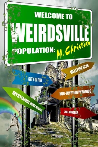 welcome-to-weirdsville-strange-facts-and-peo-1382579612-jpg