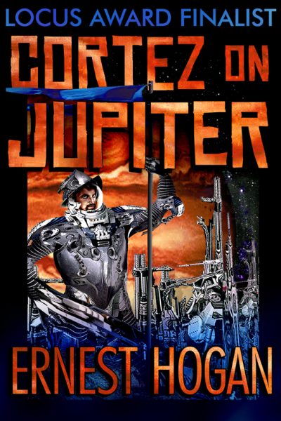 cortez-on-jupiter-by-ernest-hogan-1417546210-jpg