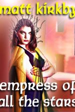 empress-of-all-the-stars-by-matt-kirkby-1387407123-jpg