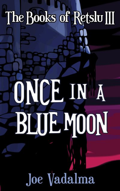 once-in-a-blue-moon-the-books-of-retslu-iii-1425679546-jpg