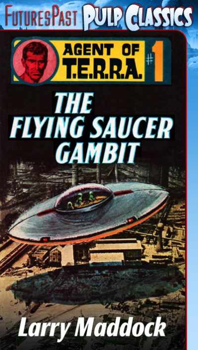 the-flying-saucer-gambit-agent-of-t-e-r-r-a-1403396127-jpg