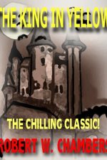 the-king-in-yellow-by-robert-w-chambers-1386296933-jpg