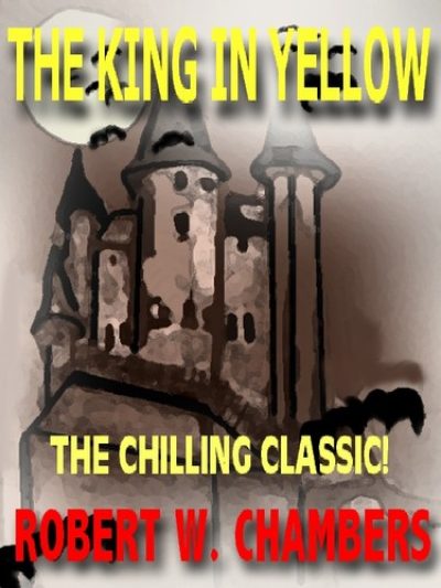 the-king-in-yellow-by-robert-w-chambers-1386296933-jpg