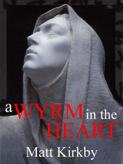 wyrm-in-the-heart-by-matt-kirkby-1384557404-jpg